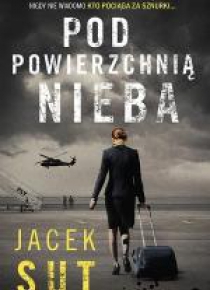 Pod powierzchnią nieba
