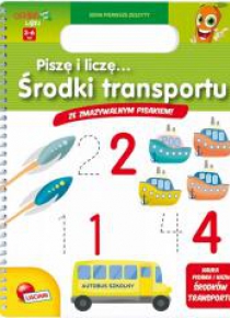 Książeczki Carotiny - Piszę i liczę Środki transp.