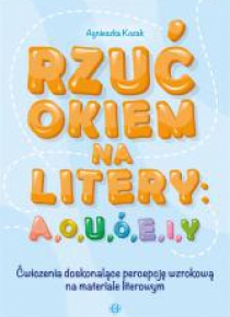 Rzuć okiem na litery: A, O, U, Ó, E, I, Y