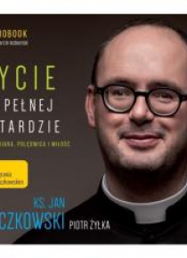 Życie na pełnej petardzie czyli wiara... CD