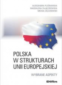 Polska w strukturach UE. Wybrane aspekty