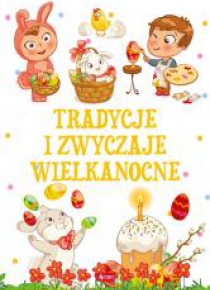 Tradycje i zwyczaje wielkanocne TW