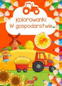 Kolorowanki. W gospodarstwie