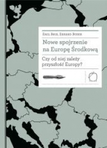 Nowe spojrzenie na Europę Środkową