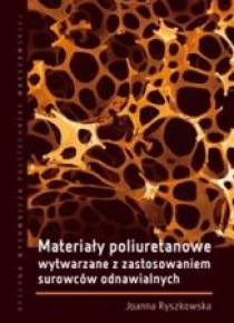 Materiały poliuretanowe wytwarzane z zastos. ...