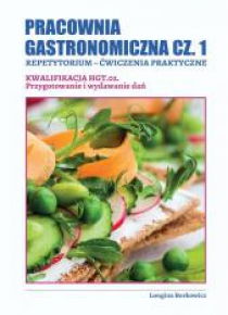 Pracownia gastronomiczna cz.1. Kwalifikacja HGT.02