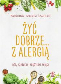 Żyć dobrze... z alergią