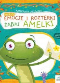 Kolejne emocje i rozterki żabki Amelki