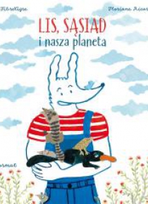 Lis, sąsiad i nasza planeta
