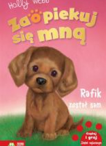 Zaopiekuj się mną. Rafik został sam