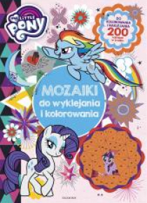 My Little Pony. Mozaiki do wyklejania...