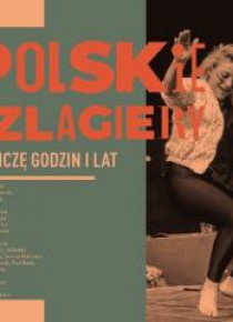 Polskie szlagiery: Nie liczę godzin i lat CD