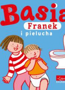 Basia, Franek i pielucha