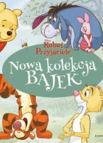 Kubuś i Przyjaciele. Nowa kolekcja bajek