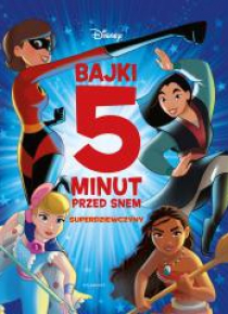 Disney Superdziewczyny. Bajki 5 minut przed snem