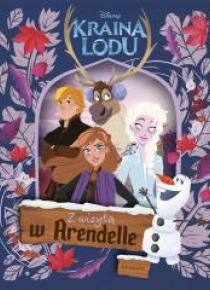Kraina Lodu. Z wizytą w Arendelle