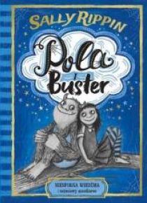 Pola i Buster. Niesforna wiedźma i uczuciowy...