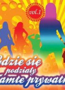 Gdzie się podziały tamte prywatki vol. 1 CD