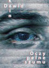 Oczy pełne szumu