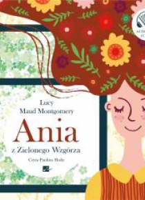 Ania z Zielonego Wzgórza audiobook