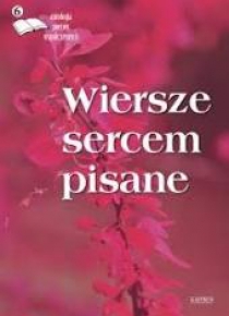 Wiersze sercem pisane 6