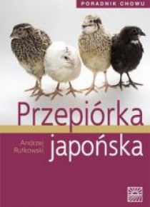 Przepiórka japońska. Poradnik chowu