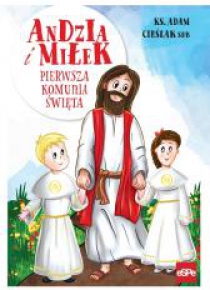Andzia i Miłek. Pierwsza komunia święta