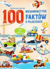 100 niesamowitych faktów o pojazdach