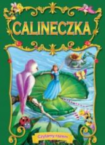 Czytamy razem. Calineczka