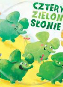 Bajeczki Pioseneczki. Cztery zielone słonie + CD