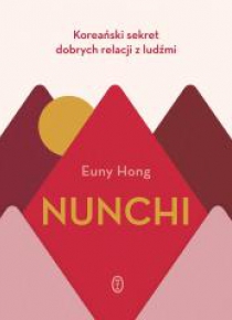 Nunchi. Koreański sekret dobrych relacji z ludźmi