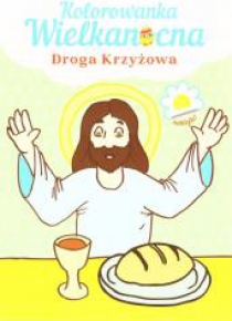 Kolorowanka Wielkanocna. Droga Krzyżowa