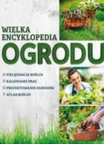Wielka encyklopedia ogrodu