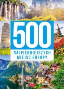 500 najpiękniejszych miejsc Europy