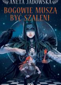 Bogowie muszą być szaleni