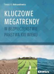 Kluczowe megatrendy w bezp. państwa XXI w.