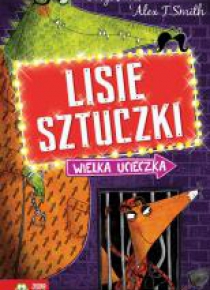 Lisie sztuczki. Wielka ucieczka