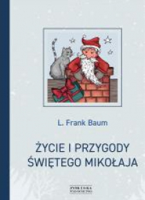 Życie i przygody Świętego Mikołaja
