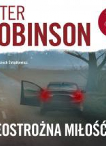 Nieostrożna miłość audiobook