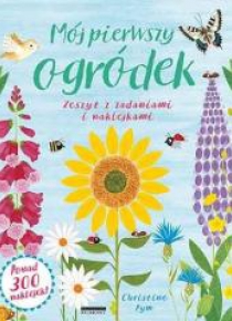 Mój pierwszy ogródek. Zeszyt z zadaniami...