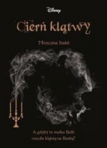 Cierń klątwy. Mroczna baśń