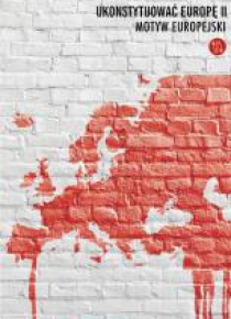 Ukonsytuować Europę II. Motyw europejski