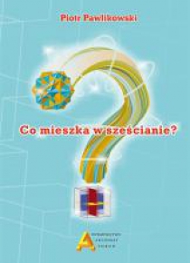 Co mieszka w sześcianie?