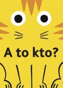 A to kto?