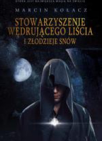 Stowarzyszenie wędrującego liścia i złodziej snów