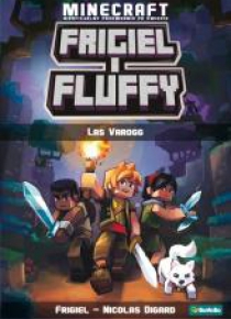 Frigiel i Fluffy. Las Varogg