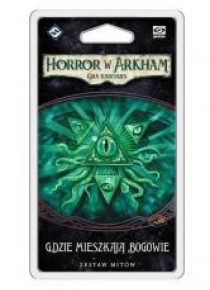 Horror w Arkham LCG: Gdzie mieszkają Bogowie
