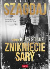 Zniknięcie Sary. Kroniki Klary Schulz