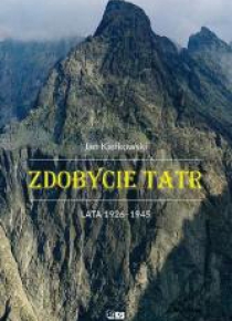 Zdobycie Tatr T.3 Lata 1926-1945