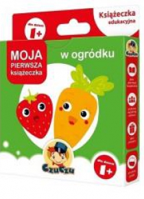 Moja pierwsza książeczka W ogródku